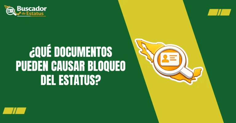 ¿Qué Documentos Pueden Causar Bloqueo Del Estatus?