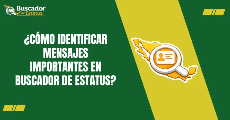 ¿Cómo Identificar Mensajes Importantes En Buscador de Estatus?