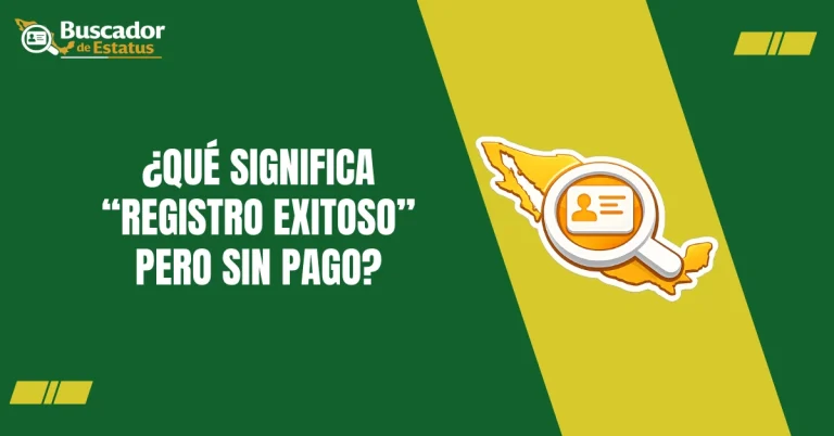 ¿Qué Significa “Registro Exitoso” Pero Sin Pago?