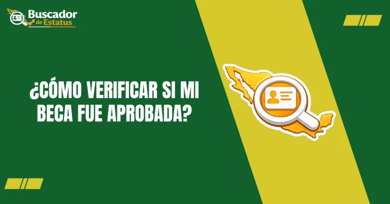 ¿Cómo Verificar si Mi Beca Fue Aprobada